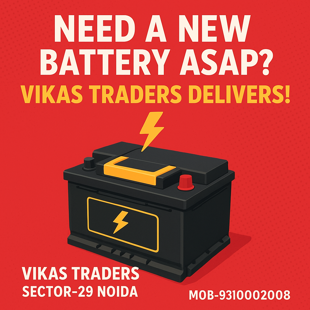 Car Battery Near Me – Vikas Traders, Sector-29 Noida